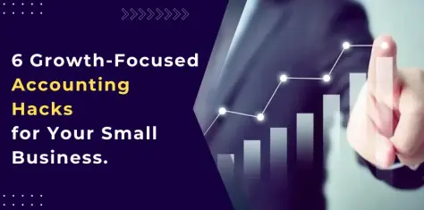 6 Growth-Focused Accounting Hacks for Your Small Business from Expert Accountants in Miami, FL